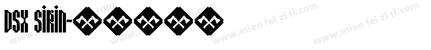 DSX SiRin字体转换